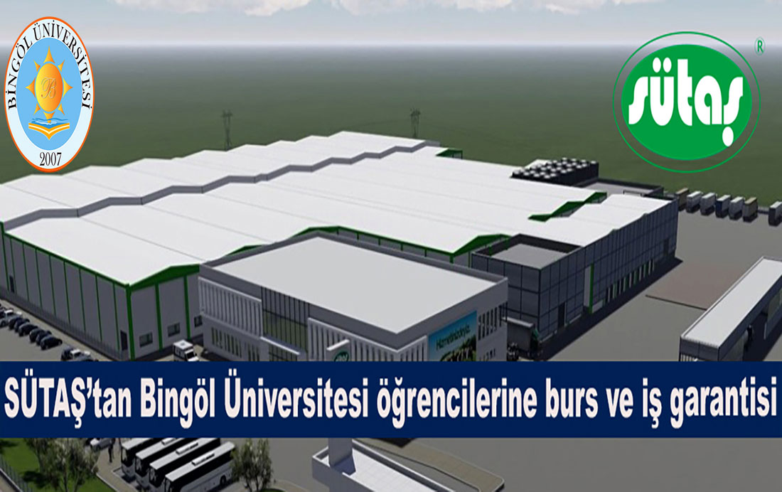 SÜTAŞ’tan Bingöl Üniversitesi öğrencilerine burs ve iş garantisi