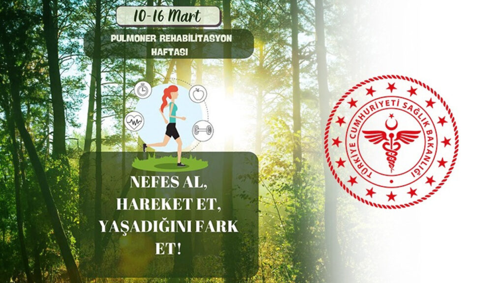 10-16 MART PULMONER REHABİLİTASYON HAFTASI